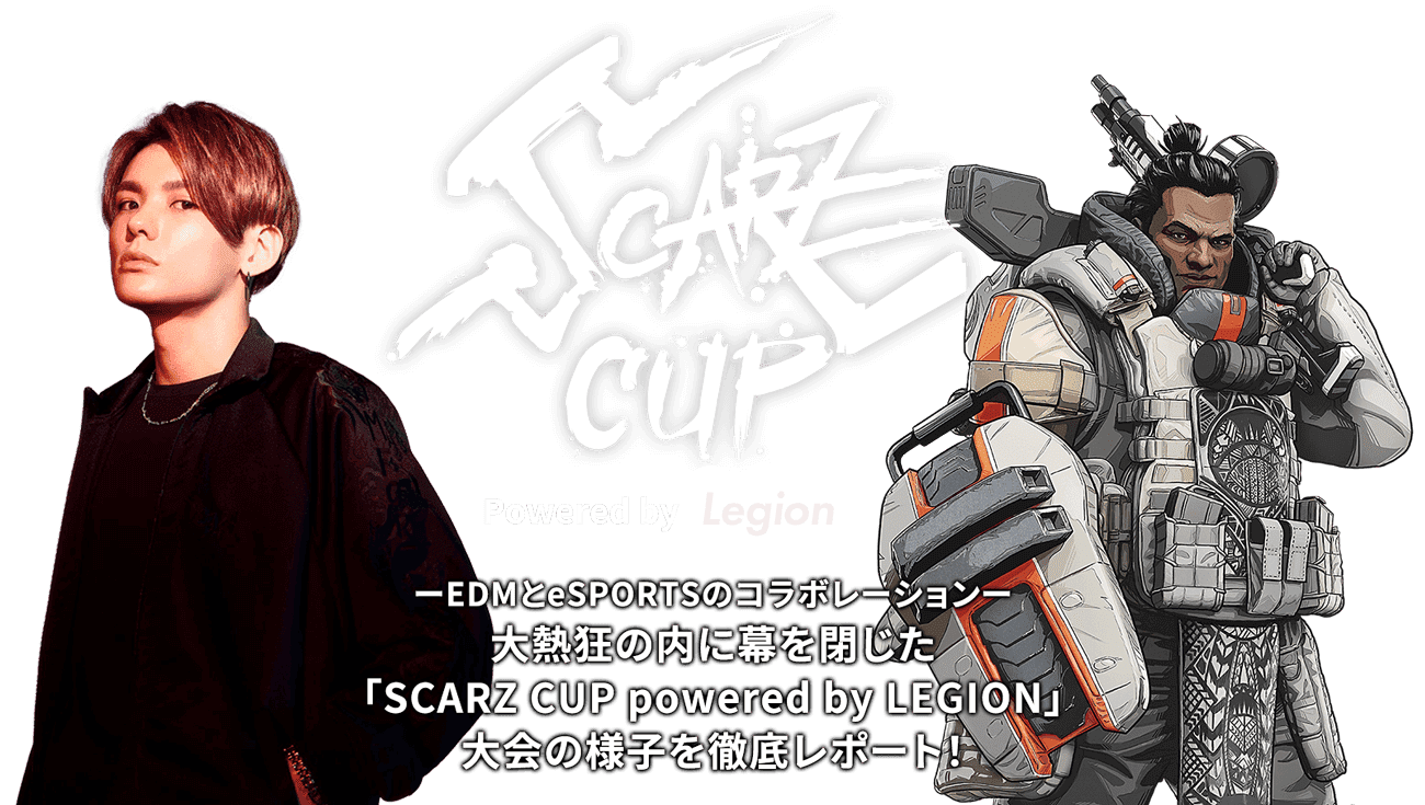 SCARZ CUP powered by LEGION