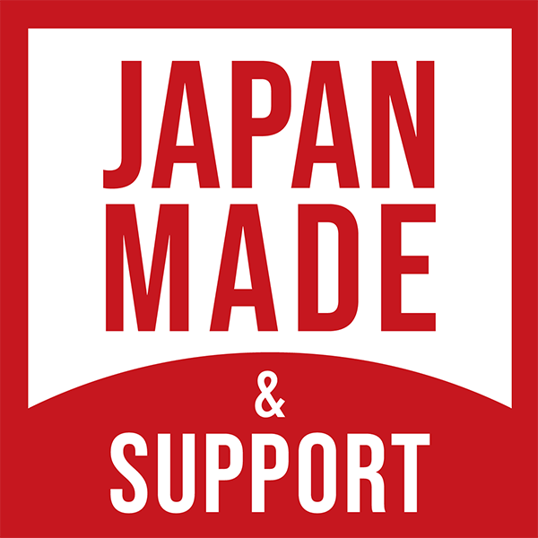 JAPAN MADE & SUPPORT
