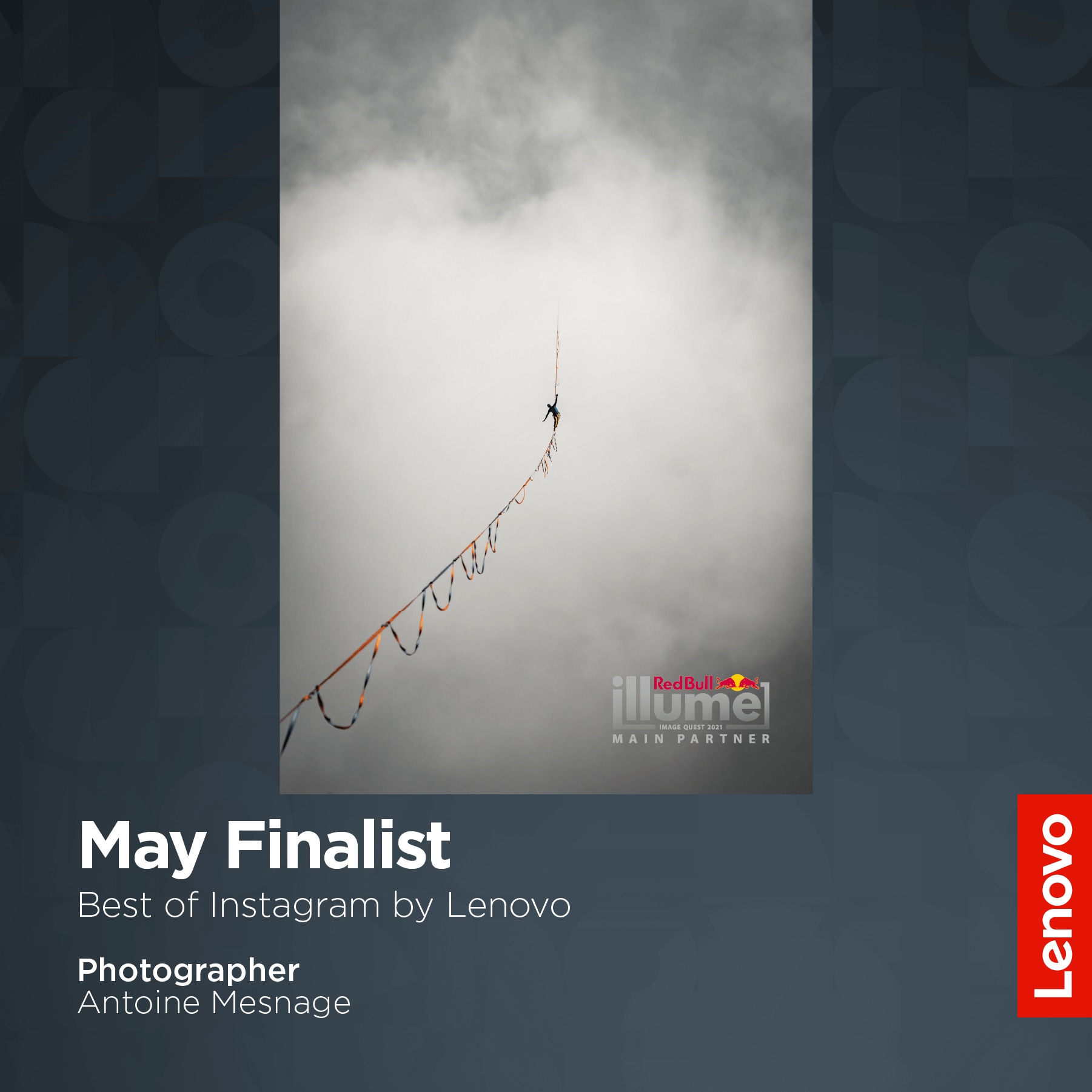 May 2021 winner for the Best of Instagram category (Presented by Lenovo) in the Red Bull Illume Contest